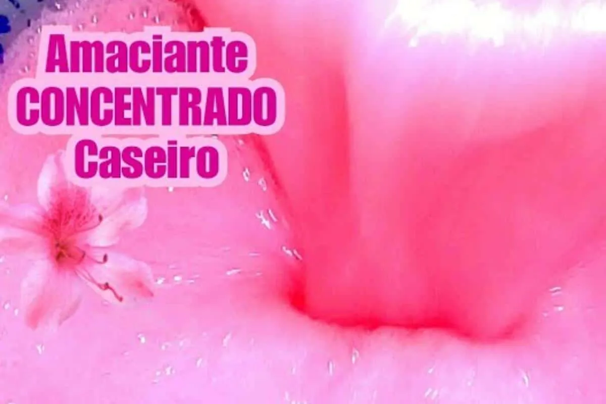 Amaciante caseiro perfumado e concentrado que vai deixar sua