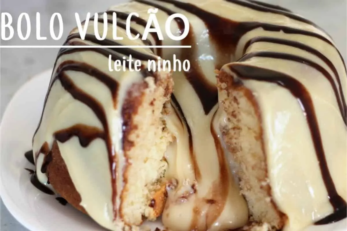 Bolo vulcão de leite ninho: fica incrível e todo mundo pede