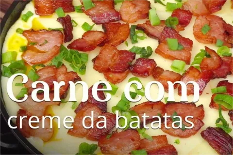 Como fazer a melhor carne com creme de batata de todas para 