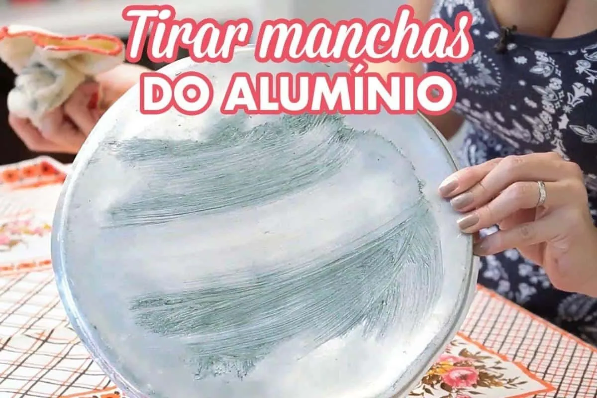 Como limpar alumínio manchado sem ficar areando com força na