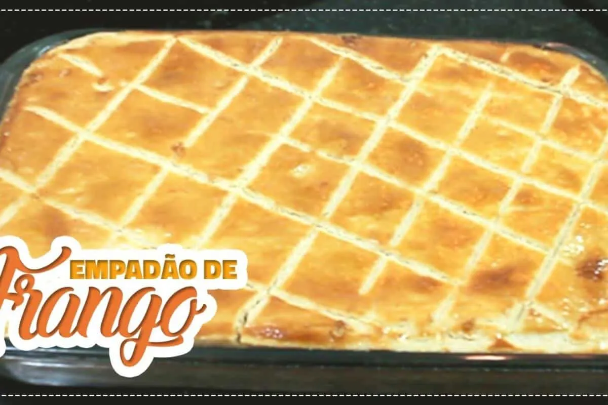 Empadão de frango: a versão mais perfeita de todas a massa d