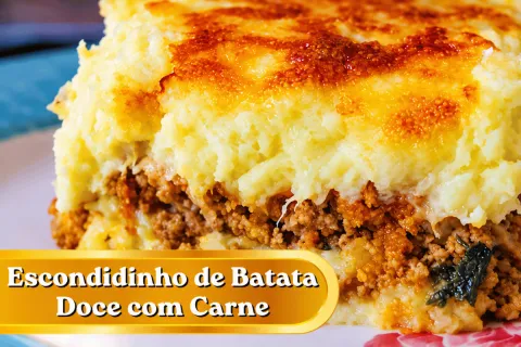 Escondidinho de batata doce super cremoso e recheado, uma re