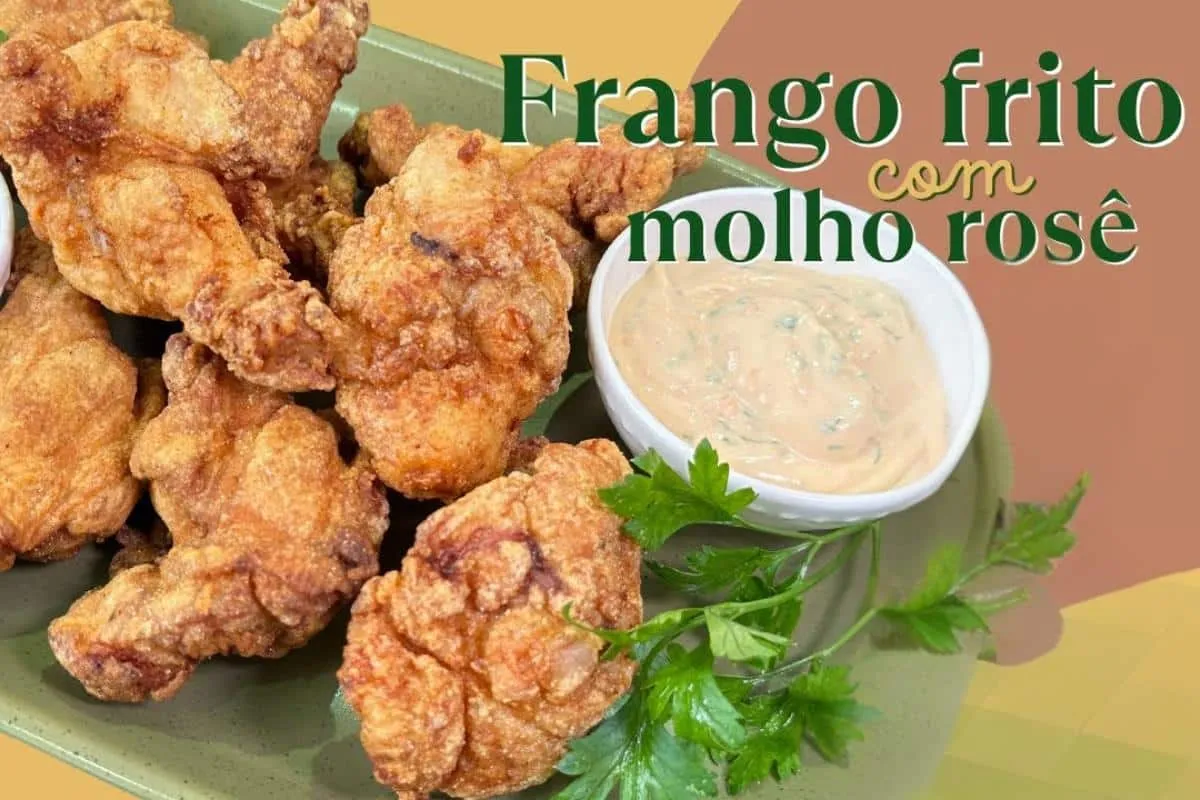 Frango frito com molho rosê: fica bem sequinho e crocante ig
