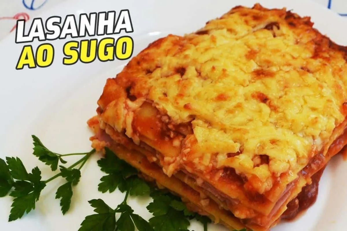Lasanha ao sugo para o almoço: receita perfeita e fácil de p