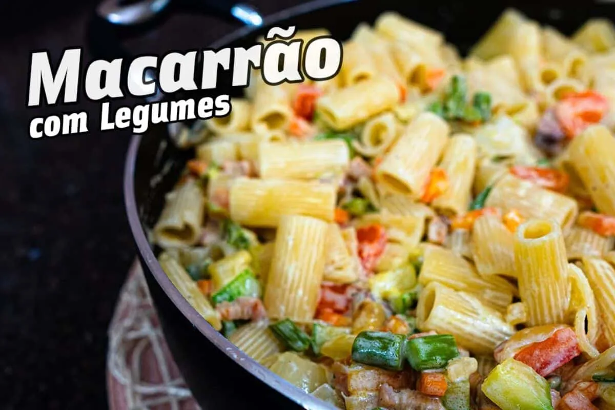 Macarrão cremoso com legumes no capricho para servir na hora