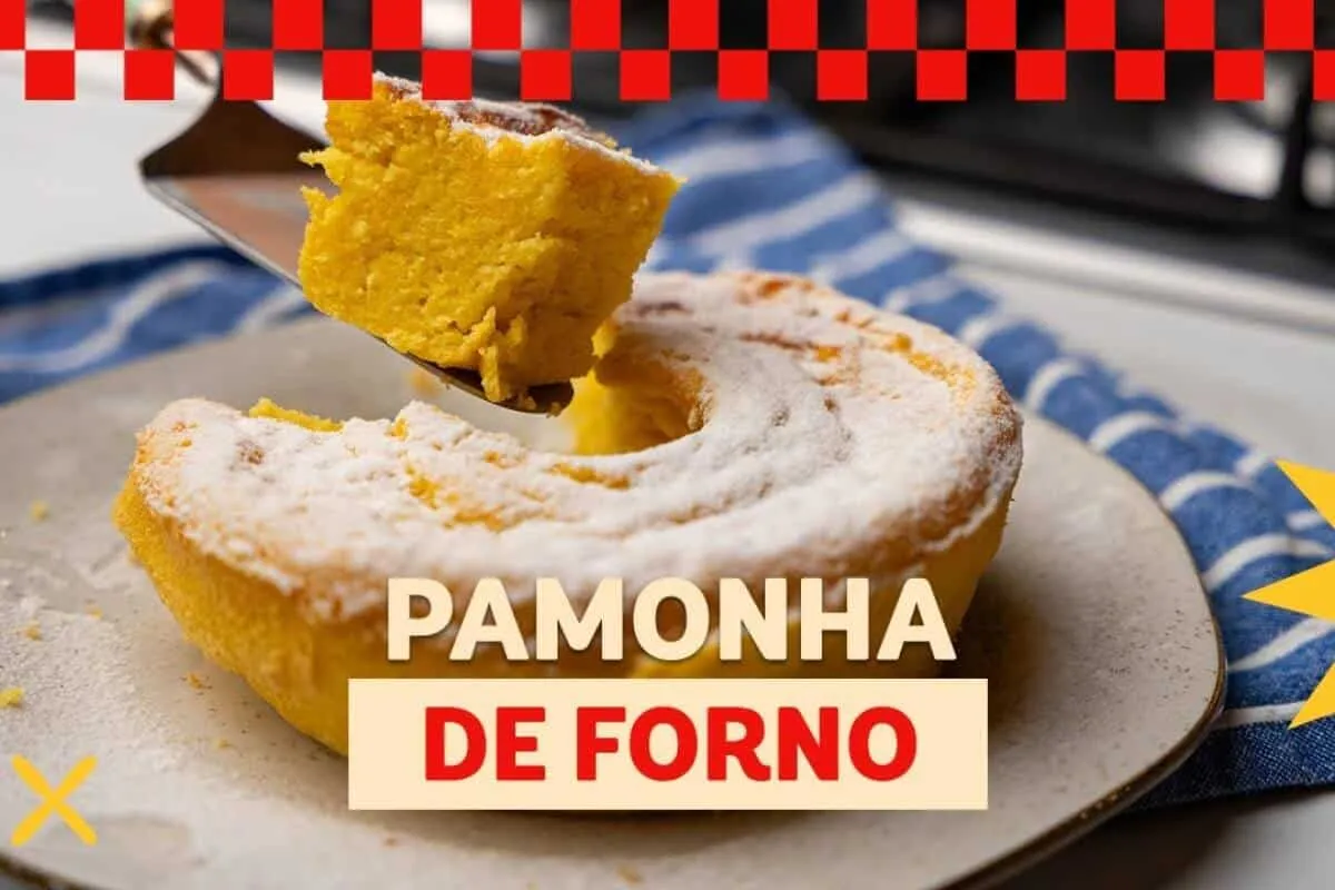 Pamonha de forno simples de preparar que deixa a hora do seu