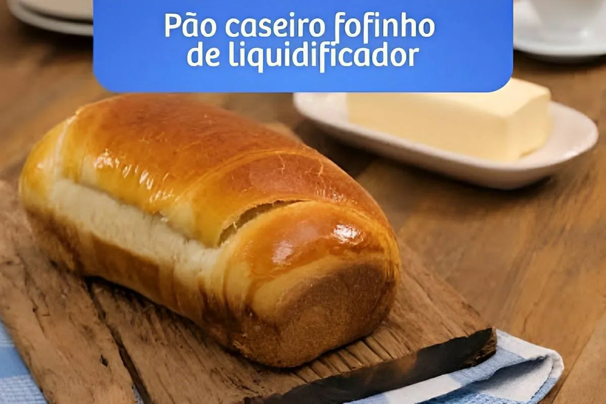 Pão caseiro de liquidificador fofinho e fácil perfeito para