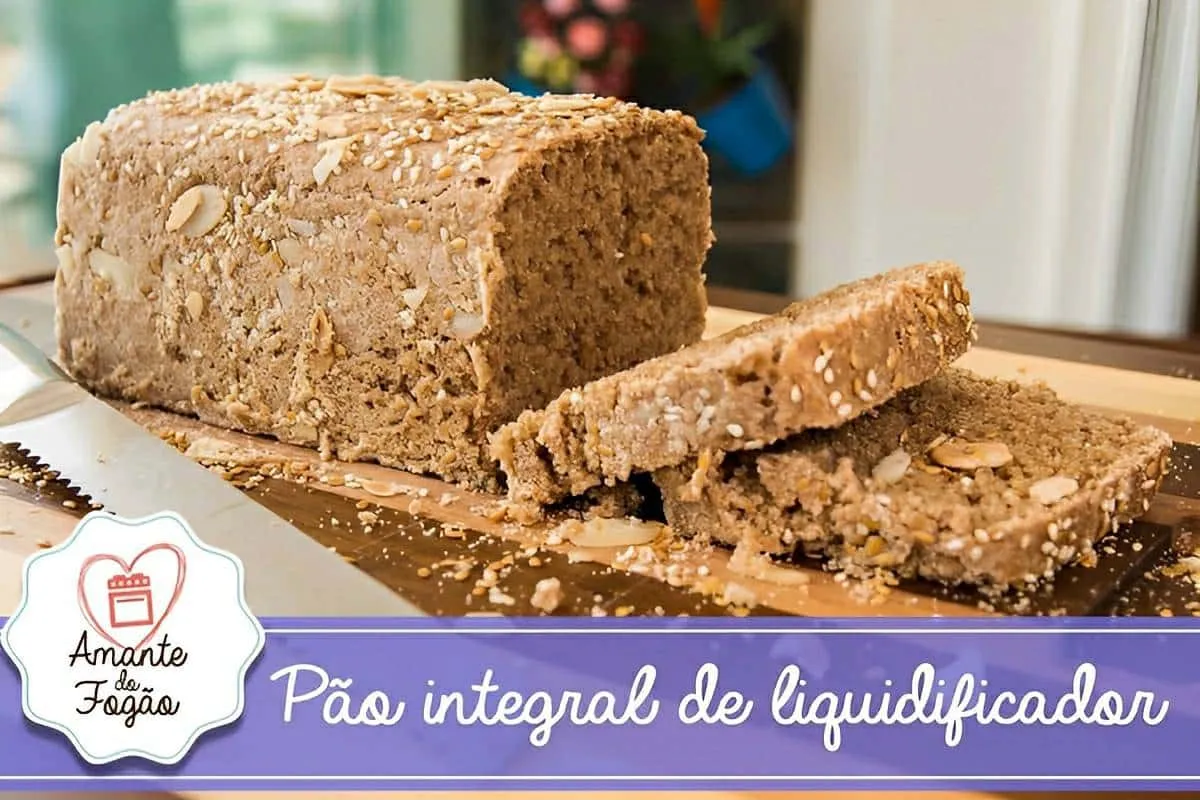 Pão integral caseiro de liquidificador simples e rápido bast