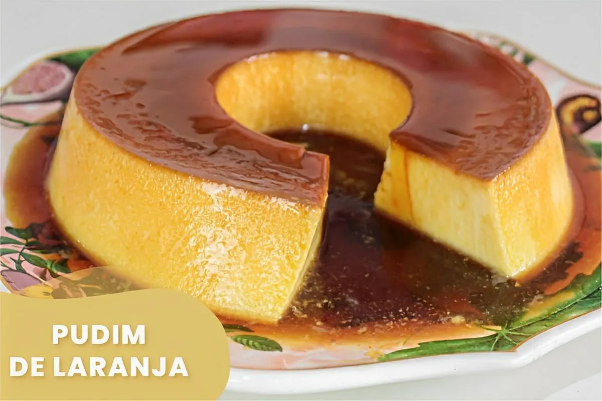 Pudim de laranja que derrete na boca uma sobremesa fácil e d