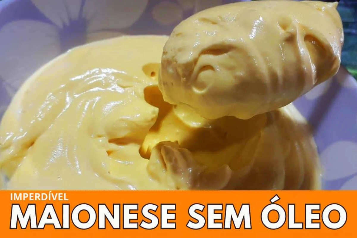 Receita de maionese caseira que não vai óleo e fica mais lev