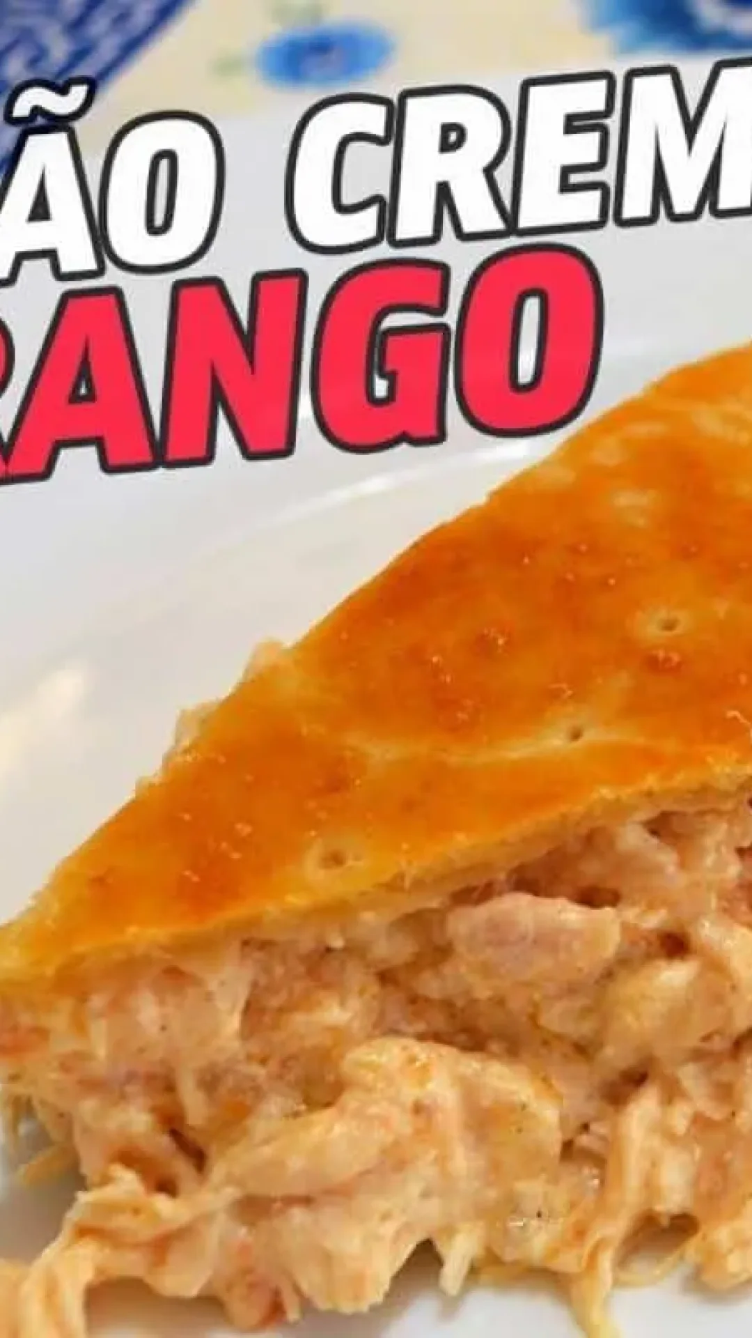 Empadão de frango cremoso: não existe recheio mais suculento e massa melhor do que essa