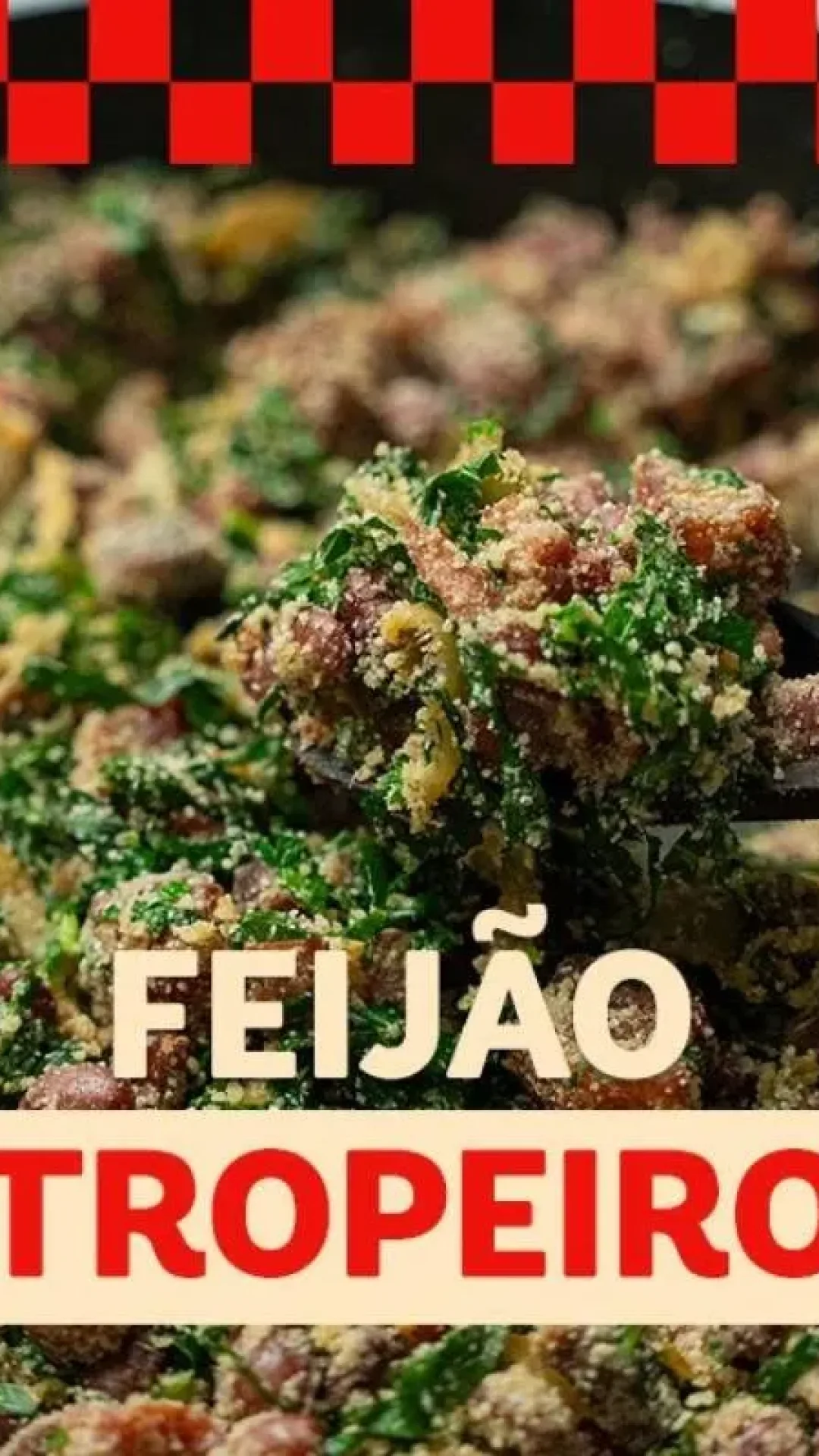 Feijão tropeiro mineiro: receita completa e fácil de fazer