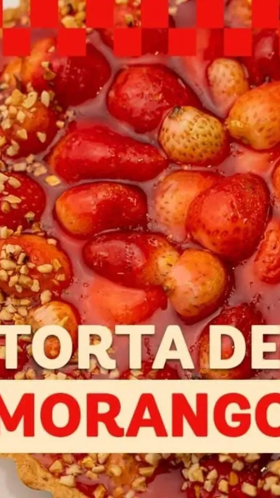Torta de morango: leve, bonita e deliciosa, com camadas cremosas e cobertura irresistível