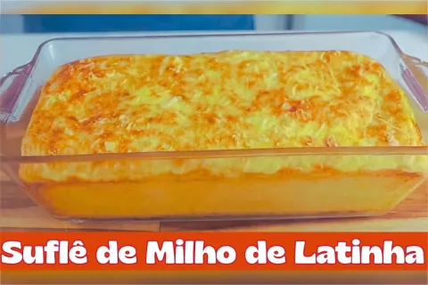 Suflê de milho de latinha cremoso e rápido de fazer para o a